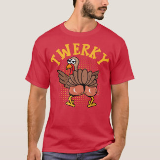 Funny Twerky Dance Cute Love Twerk Dancing Thanksg T-shirt