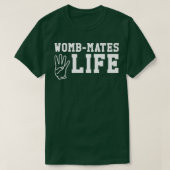 Funny Twin Design WombMates 4 Life T-shirt (Design voorkant)