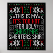 Funny Ugly Christmas Sweater Too Hot Men Teens Xma Poster (Voorkant)