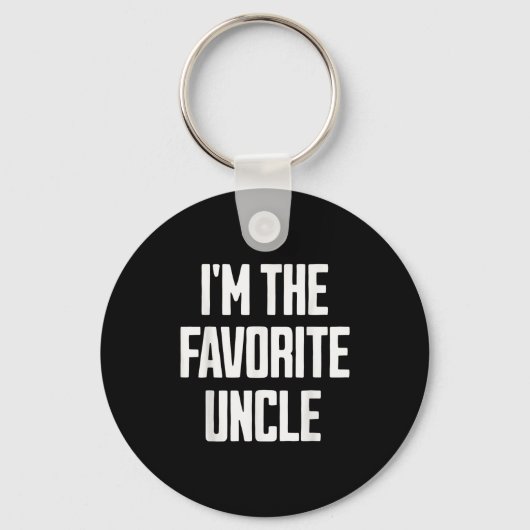 Funny Uncle I'm The Favorite Uncle Funny Sarcastic Sleutelhanger (Voorkant)
