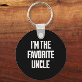 Funny Uncle I'm The Favorite Uncle Funny Sarcastic Sleutelhanger (Voorkant)