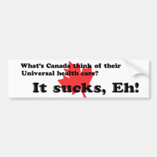 Funny Universal Heatlh Care Canada Bumpersticker