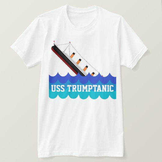 Funny "USS Trumptanic" met Sinking Ship T-shirt (Design voorkant)