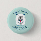 Funny Valentijn Ronde Button 3,2 Cm (Voorkant)