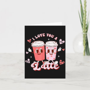 Funny Valentijns T-shirt Ik Hou van Jou Een Latte  Kaart
