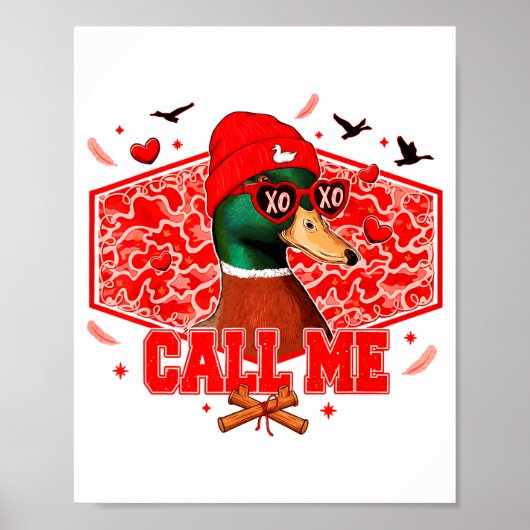 Funny Valentines Day Call Me Duck Hunting Men Wome Poster (Voorkant)
