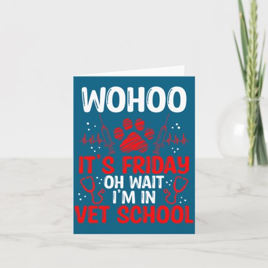Funny Vet Tech School Friday Vet Tech Student  Kaart (Voorkant)