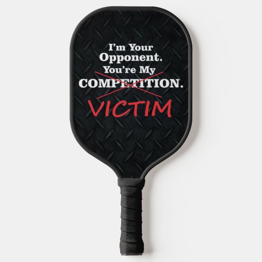 Funny Victim Competition Smack Talk Black Pickleball Paddle (Voorkant)
