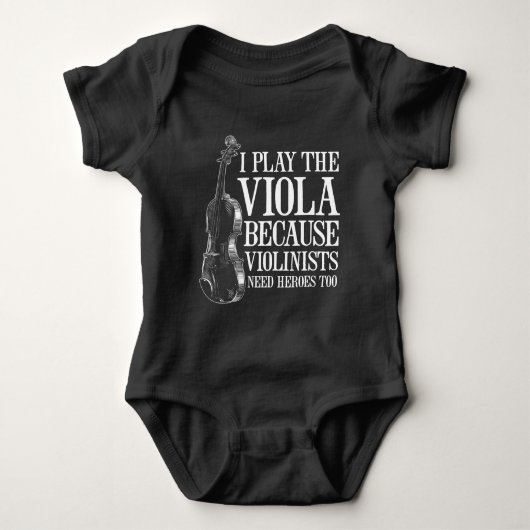Funny Viola Player omdat Violinisten helden nodig  Romper (Voorkant)