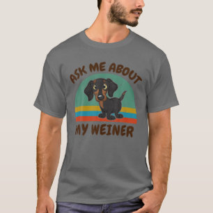 Funny Vraag me naar mijn zegen voor Dachshund Doxi T-shirt