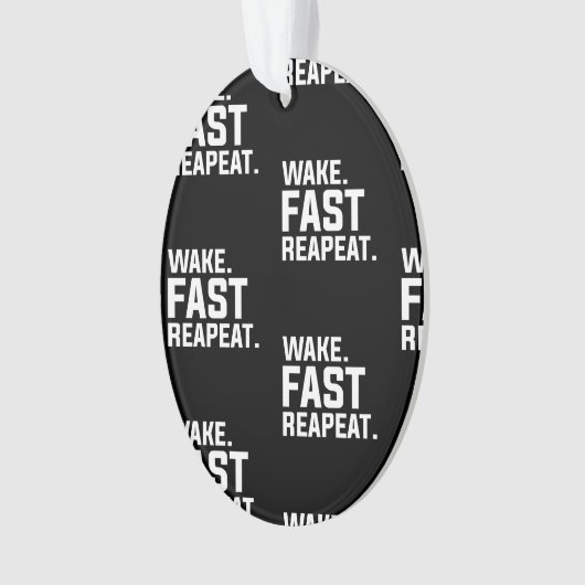 Funny Wake Fast Repeat Graphisme Sarcastique (devant)