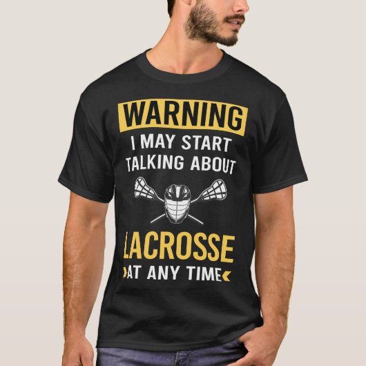 Funny Warning Lacrosse T-shirt (Voorkant)