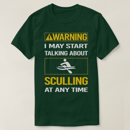 Funny Warning Sculling T-shirt (Design voorkant)