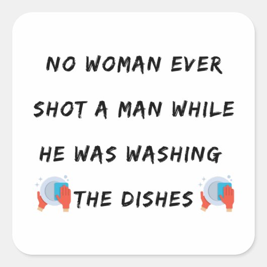 Funny Washington Quote, Funny Kitchen Quottes Vierkante Sticker (Voorkant)