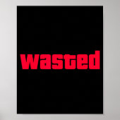 Funny Wasted Gaming Insred Wasted Novelty Poster (Voorkant)