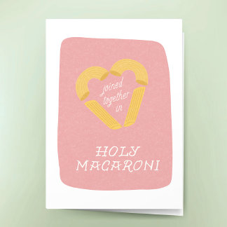 Funny Wedding Holy Macaroni Punny Congratulations  Kaart
