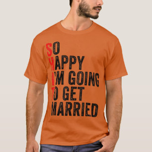 Funny Wedding Sarcastic Groom Bride Verloving Mar T-shirt