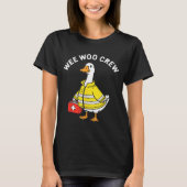 Funny Wee Woo Crew Goose Emt Paramedic Firefighter T-shirt (Voorkant)