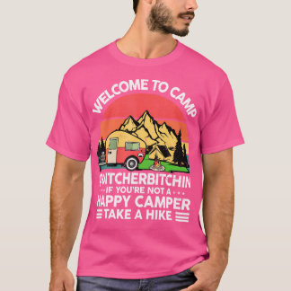 Funny Welcome Camp Quitcherbitchin Mannen Vrouwen  T-shirt