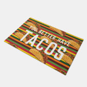 Funny Welcome Mat | Je kunt beter taco's hebben (Schuin)