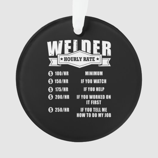 Funny Welder Hourly Rate Ornament (voorkant)