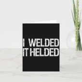 Funny Welder Welding Mig Tig Stick Arc Fabrication Kaart (Voorkant)