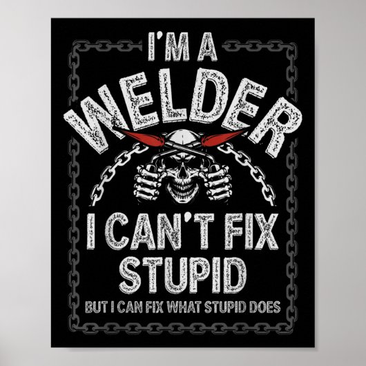 Funny Welding Shirts Men Adult Humor Gift Can't Fi Poster (Voorkant)