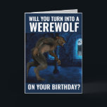 FUNNY WEREWOLF CARTE D'ANNIVERSAIRE POUR LE FRÈRE<br><div class="desc">VOUDREZ-VOUS VOUS TRANSFORMER EN UN WEREWOLF POUR VOTRE ANNIVERSAIRE ? MESSAGE AMUSANT À L'INTÉRIEUR.</div>