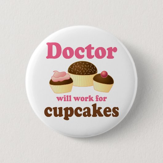 Funny werkt voor Cupcakes Doctor Ronde Button 5,7 Cm (Voorkant)