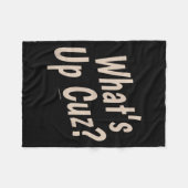 Funny What's Up Cuz_ Men Women Kids Novelty Family Fleece Deken (Voorkant (Horizontaal))