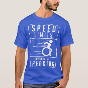 Funny Wheelstoel Amputee Humor Statement T-shirt
