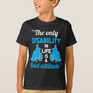 Funny Wheelstoel Handicap Positieve invaliditeit T-shirt