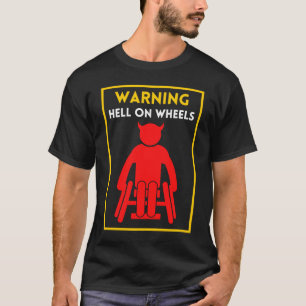 Funny Wheelstoel Hell Devil Horns Warning Handicap T-shirt