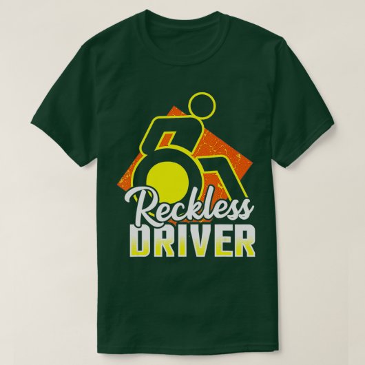 Funny Wheelstoel Humor Disability Handicap T-shirt (Design voorkant)