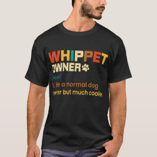 Funny Whippet  Retro Dog mam Papa Gift  T-shirt