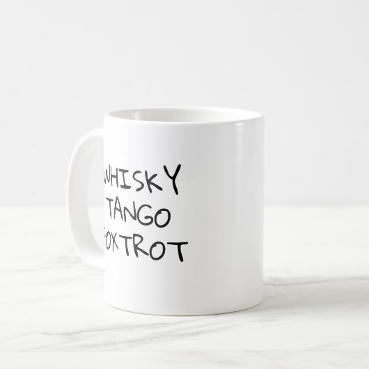 Funny Whiskey Tango Foxtrot x WTF Coffee Mok (Voorkant links)