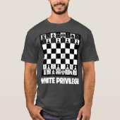 Funny White Privilege Chess T-shirt (Voorkant)