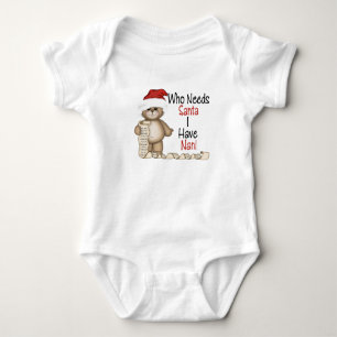 Funny Who heeft Santa Nani nodig Romper