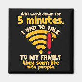 Funny Wifi Went Down Quote Computer Nerd For Prete Magneet (Voorkant)