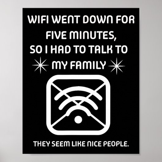 Funny Wifi Went Down Quote Computer Nerd Gift  Poster (Voorkant)