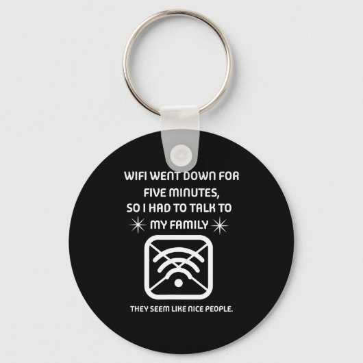 Funny Wifi Went Down Quote Computer Nerd Gift Sleutelhanger (Voorkant)