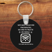 Funny Wifi Went Down Quote Computer Nerd Gift Sleutelhanger (Voorkant)