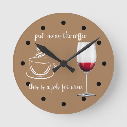 Funny Wine, geen coffee-decor Ronde Klok (Voorkant)