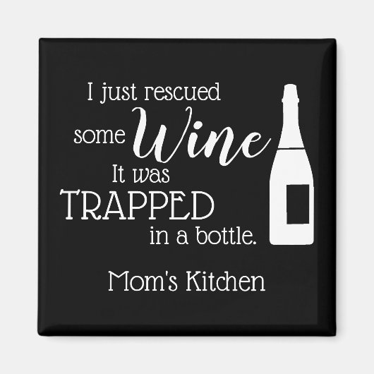 Funny Wine Gezegde Quote uit fles Magneet (Voorkant)