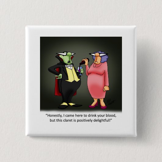 Funny Wine Humor Button (Voorkant)