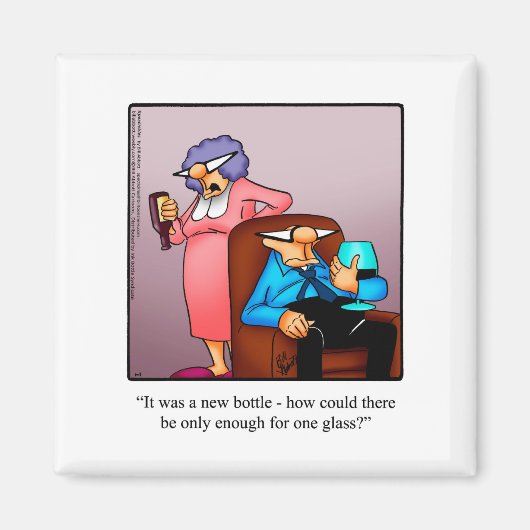 Funny Wine Humor Refrigerator Magnet (Devant)