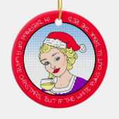 Funny Wine Humor Retro Lady Kerstmis Keramisch Ornament (Voorkant)