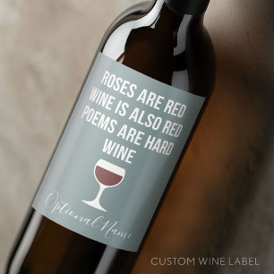Funny Wine Poem - Wijn is rood poëzie is hard Etiket