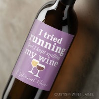 Funny Wine Quote - ik probeerde te rennen - bleef