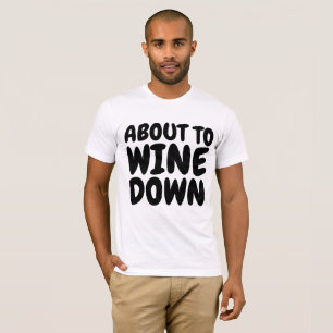 Funny WINE T-shirts T - shirts
